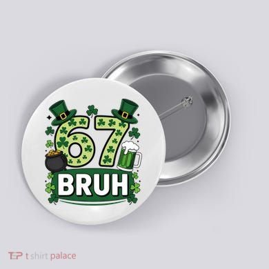 St Patrick’s Day 67 Bruh Viral Meme 6-7 Button