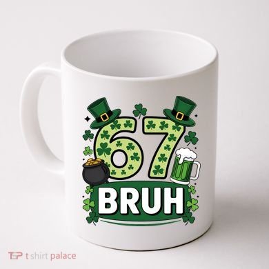 St Patrick’s Day 67 Bruh Viral Meme 6-7 Coffee Mug