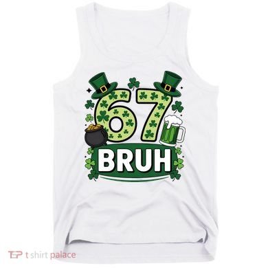 St Patrick’s Day 67 Bruh Viral Meme 6-7 Tank Top