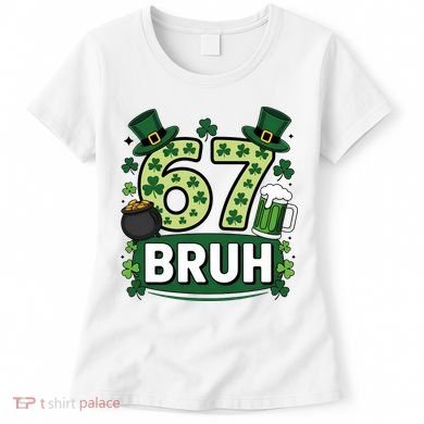 St Patrick’s Day 67 Bruh Viral Meme 6-7 Women's T-Shirt