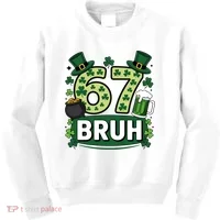 St Patrick’s Day 67 Bruh Viral Meme 6-7 Kids Sweatshirt thumb 0