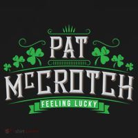St Patricks Day, Funny St Patricks Day, Pat McCrotch Button thumb 1
