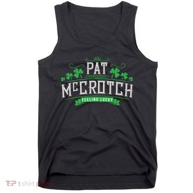 St Patricks Day, Funny St Patricks Day, Pat McCrotch Tank Top