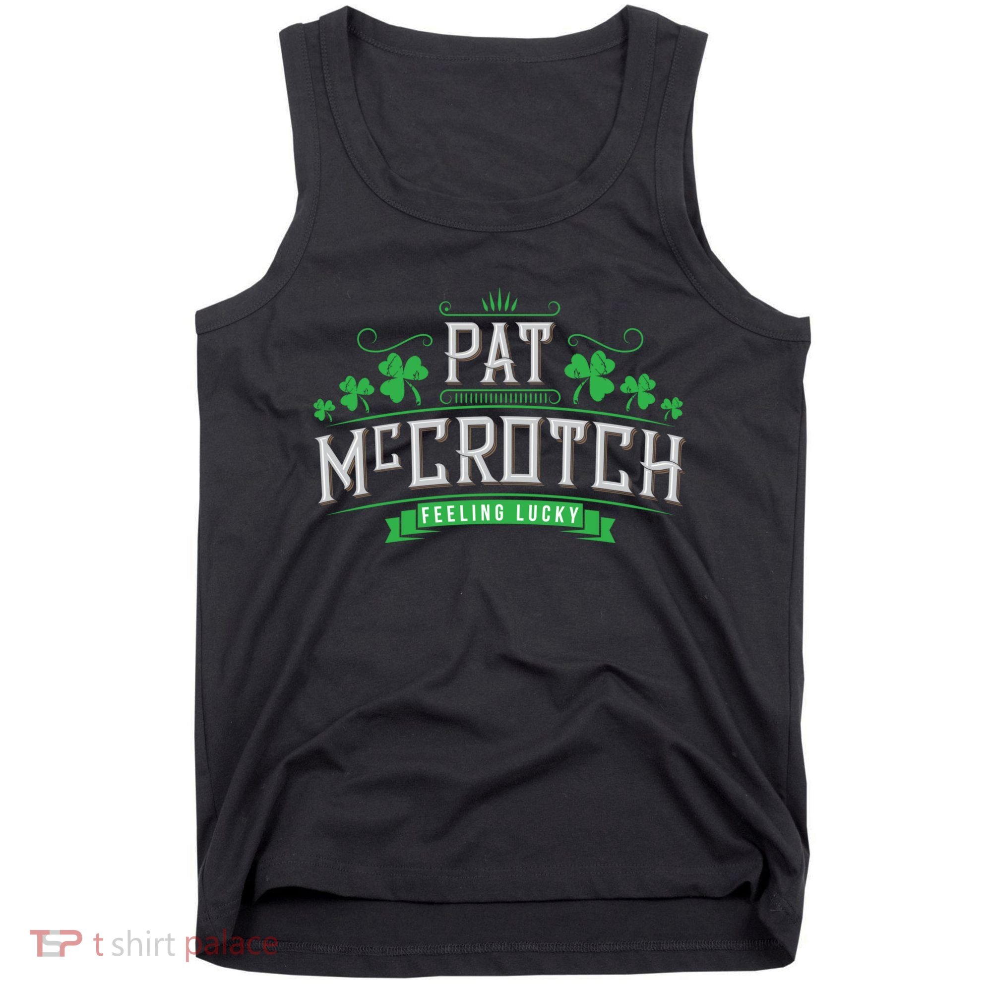 St Patricks Day, Funny St Patricks Day, Pat McCrotch Tank Top