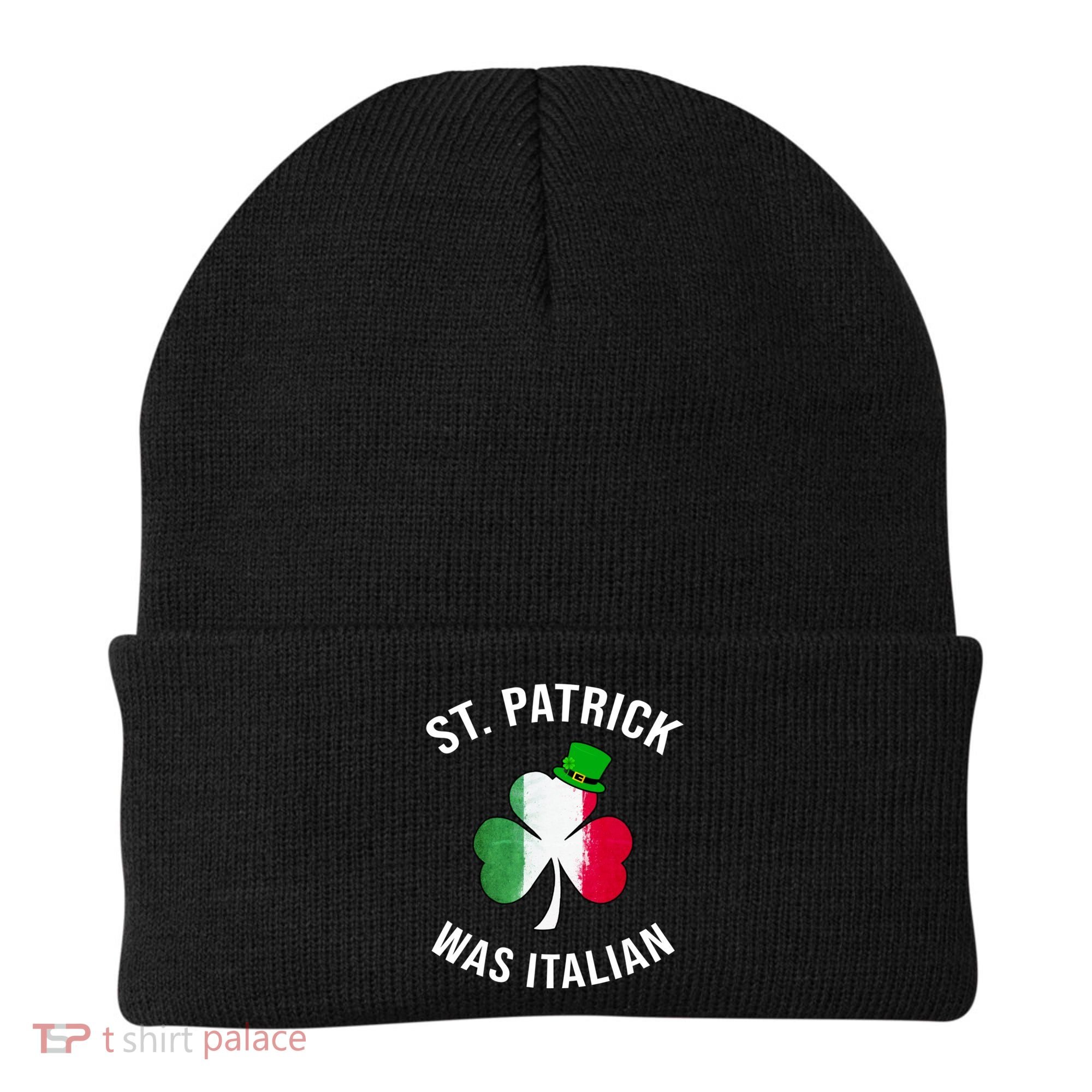 St Patricks Day, St Patrick Was Italian, Irish Shamrock Beanie