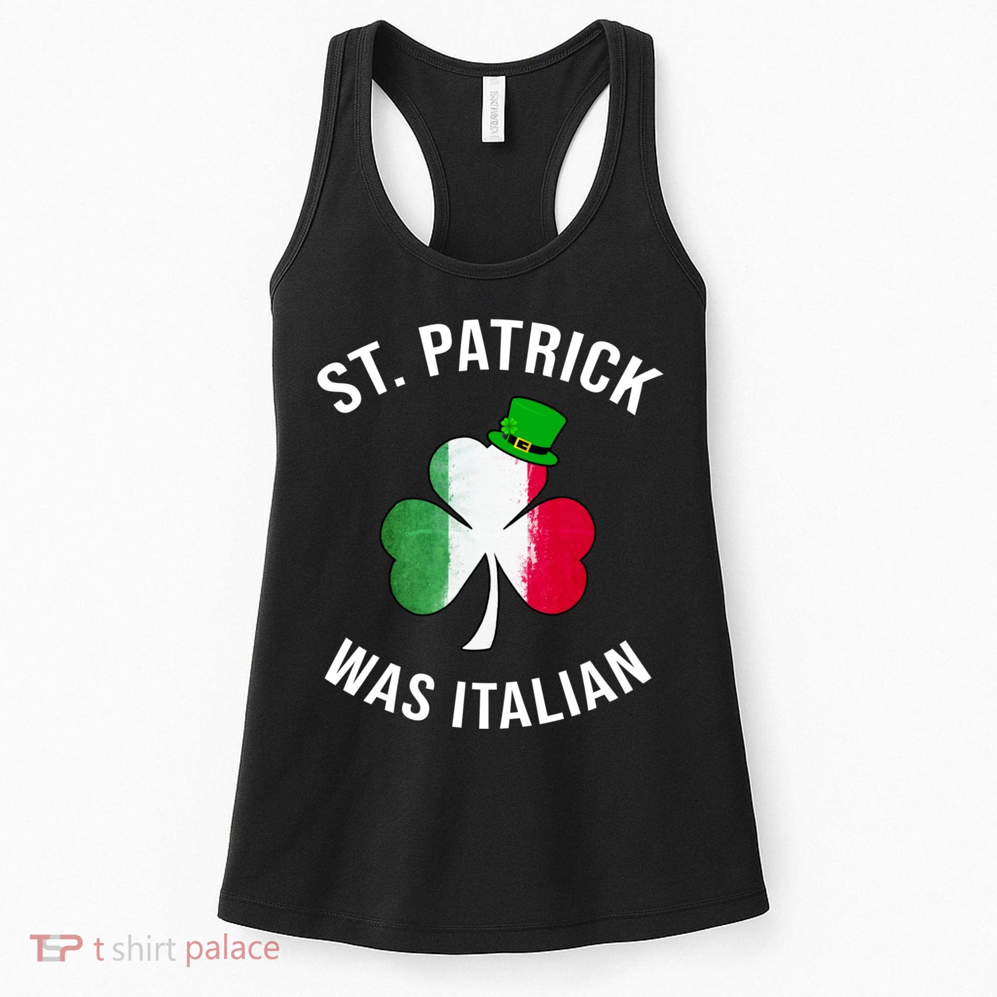 St Patricks Day, St Patrick Was Italian, Irish Shamrock Women's Tank Top