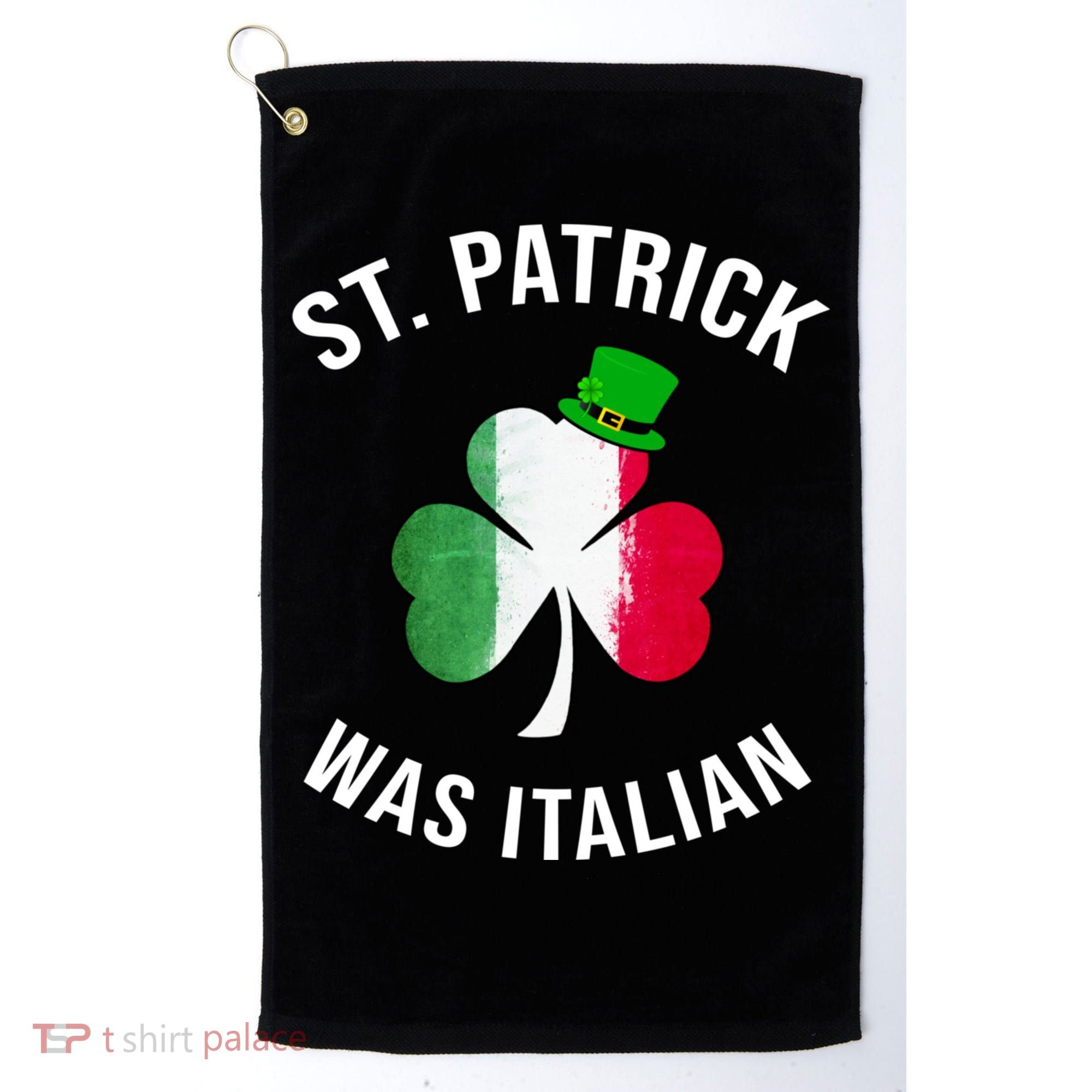 St Patricks Day, St Patrick Was Italian, Irish Shamrock Golf Towel