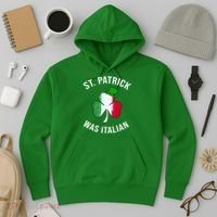 St Patricks Day, St Patrick Was Italian, Irish Shamrock Hoodie thumb 3