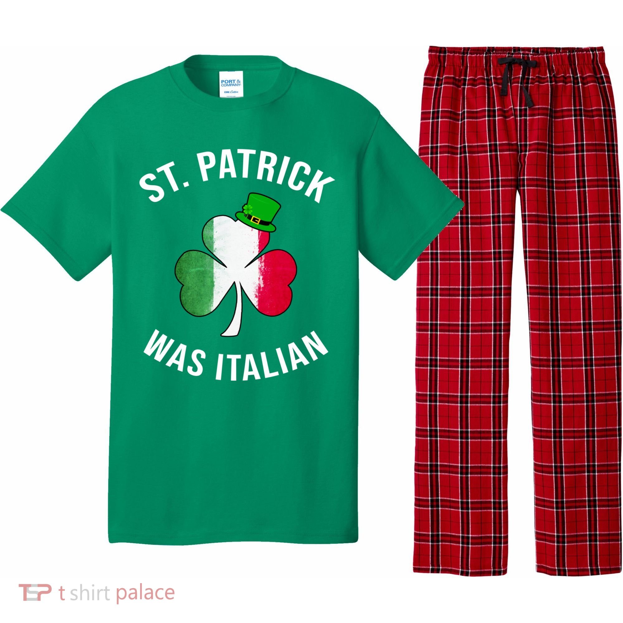 St Patricks Day, St Patrick Was Italian, Irish Shamrock Pajama Set