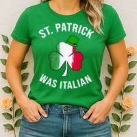St Patricks Day, St Patrick Was Italian, Irish Shamrock Women's T-Shirt thumb 2