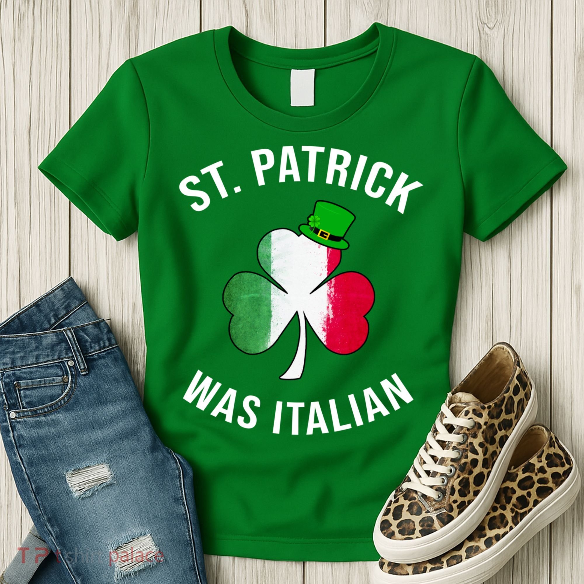 St Patricks Day, St Patrick Was Italian, Irish Shamrock Women's T-Shirt