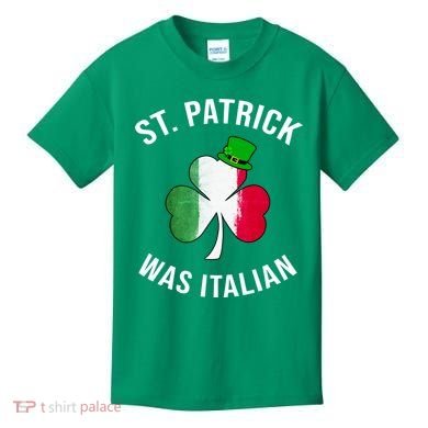 St Patricks Day, St Patrick Was Italian, Irish Shamrock Kids T-Shirt