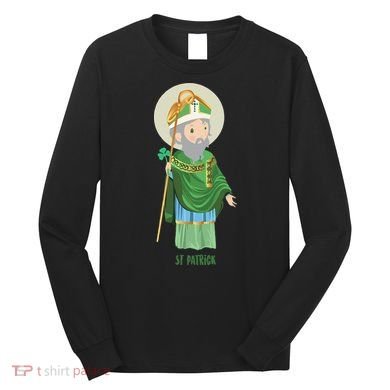 Saint Patricks Day Pray For Us St Patrick's Catholic Patty's Happy Long Sleeve Shirt