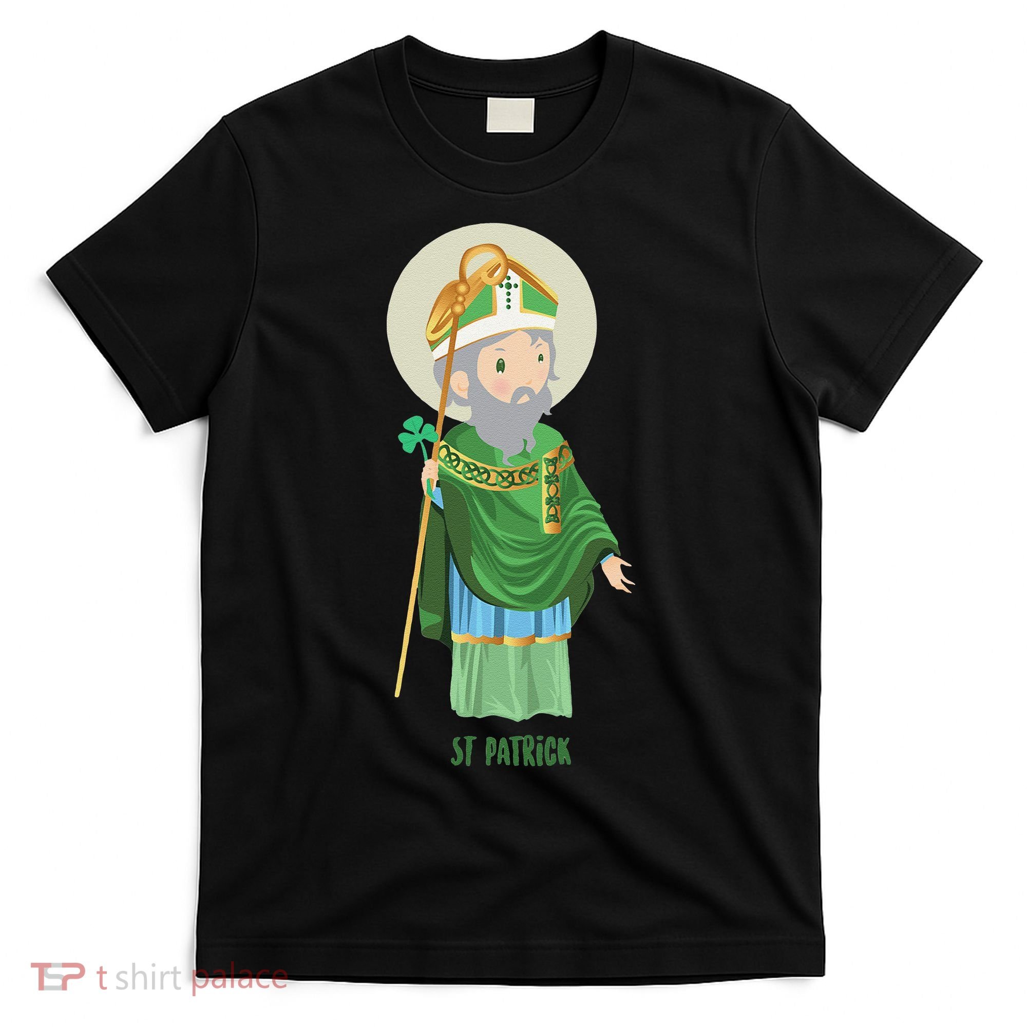 Saint Patricks Day Pray For Us St Patrick's Catholic Patty's Happy T-Shirt