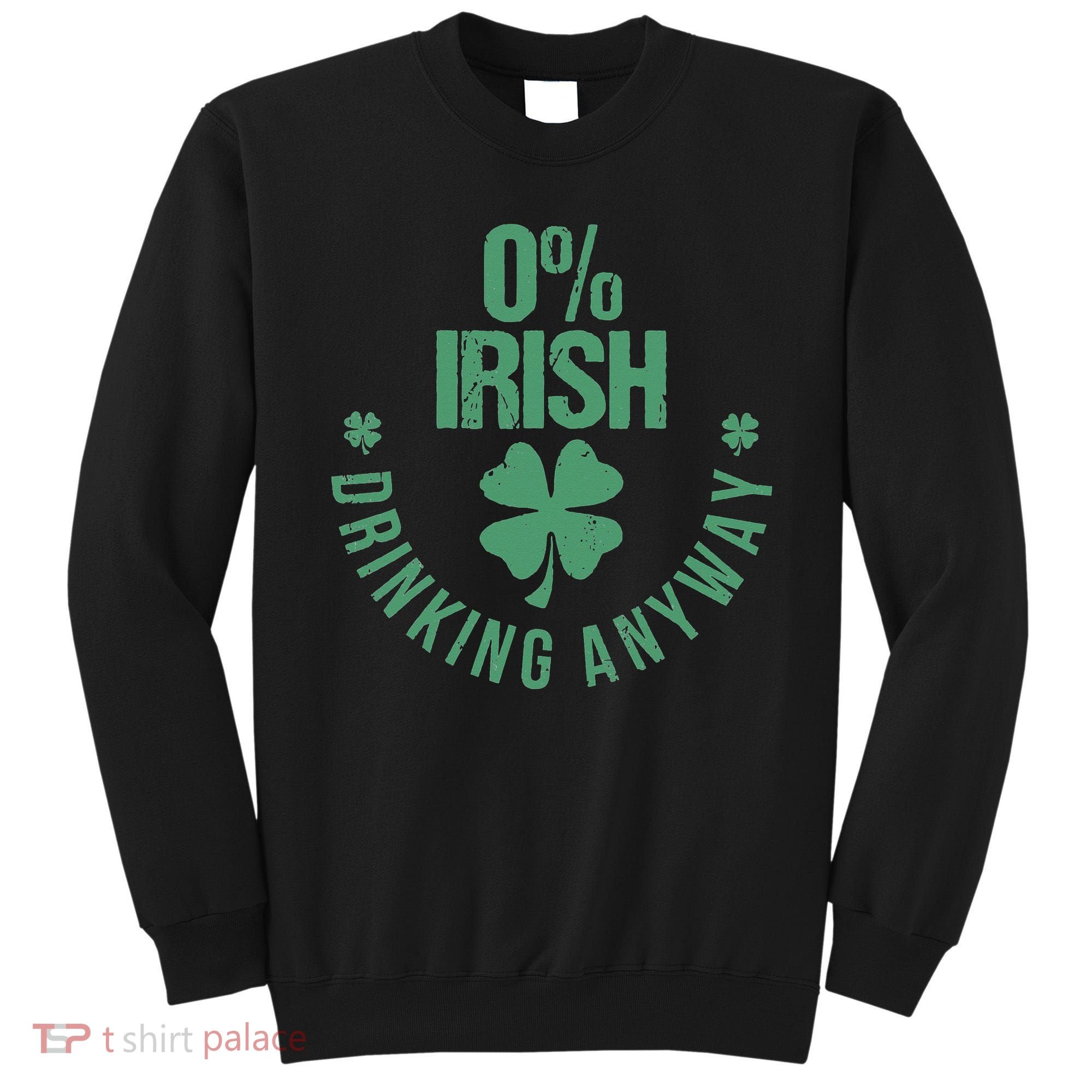 St Patricks Day Funny 0 Irish Pub Shamrock Sweatshirt