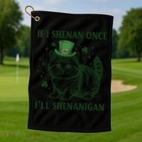 St Patricks Day If I Shenan Once I’Ll Shenanigan Funny Cat Golf Towel thumb 1