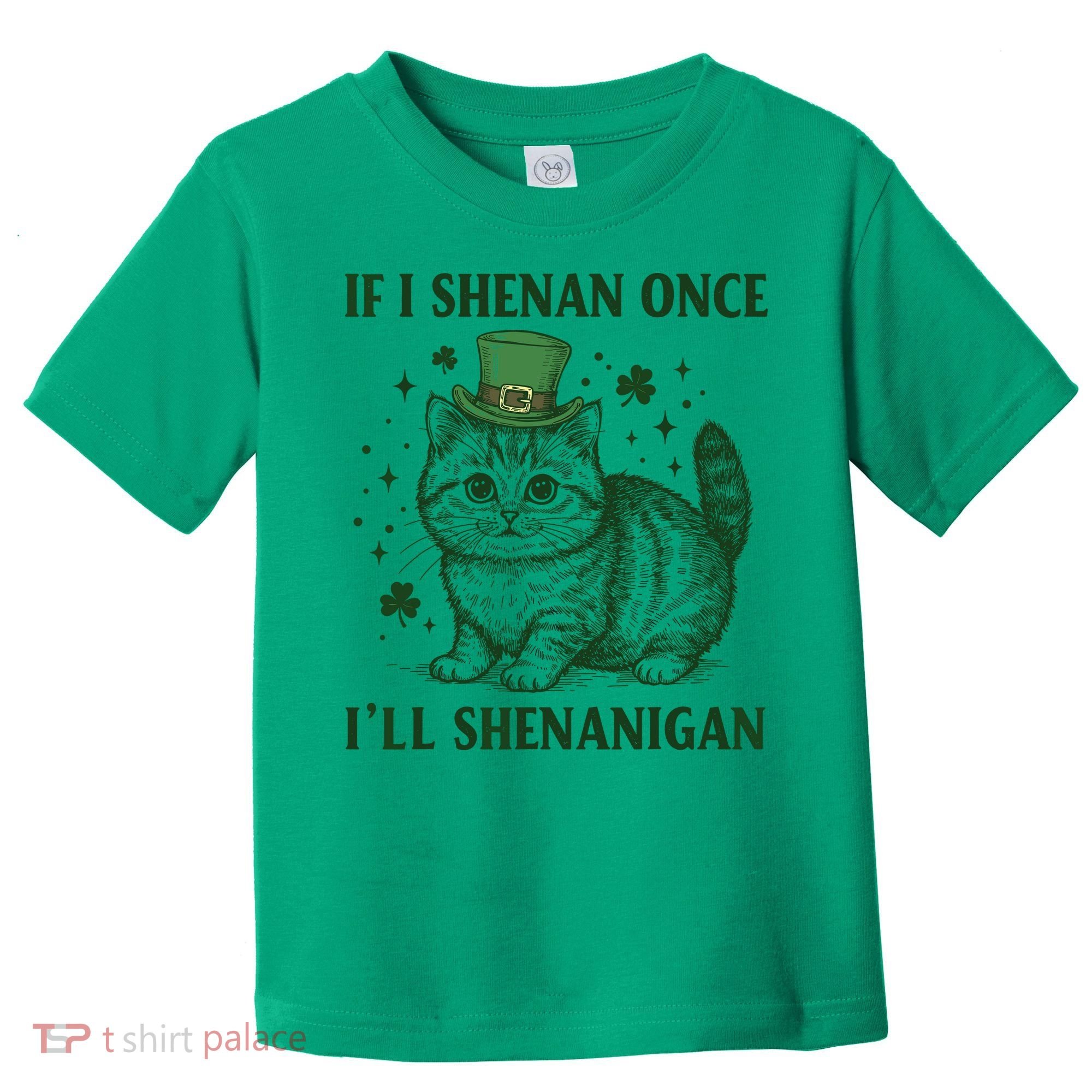 St Patricks Day If I Shenan Once I’Ll Shenanigan Funny Cat Toddler T-Shirt