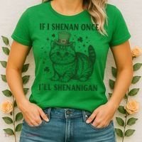 St Patricks Day If I Shenan Once I’Ll Shenanigan Funny Cat Women's T-Shirt thumb 2