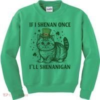 St Patricks Day If I Shenan Once I’Ll Shenanigan Funny Cat Kids Sweatshirt thumb 0