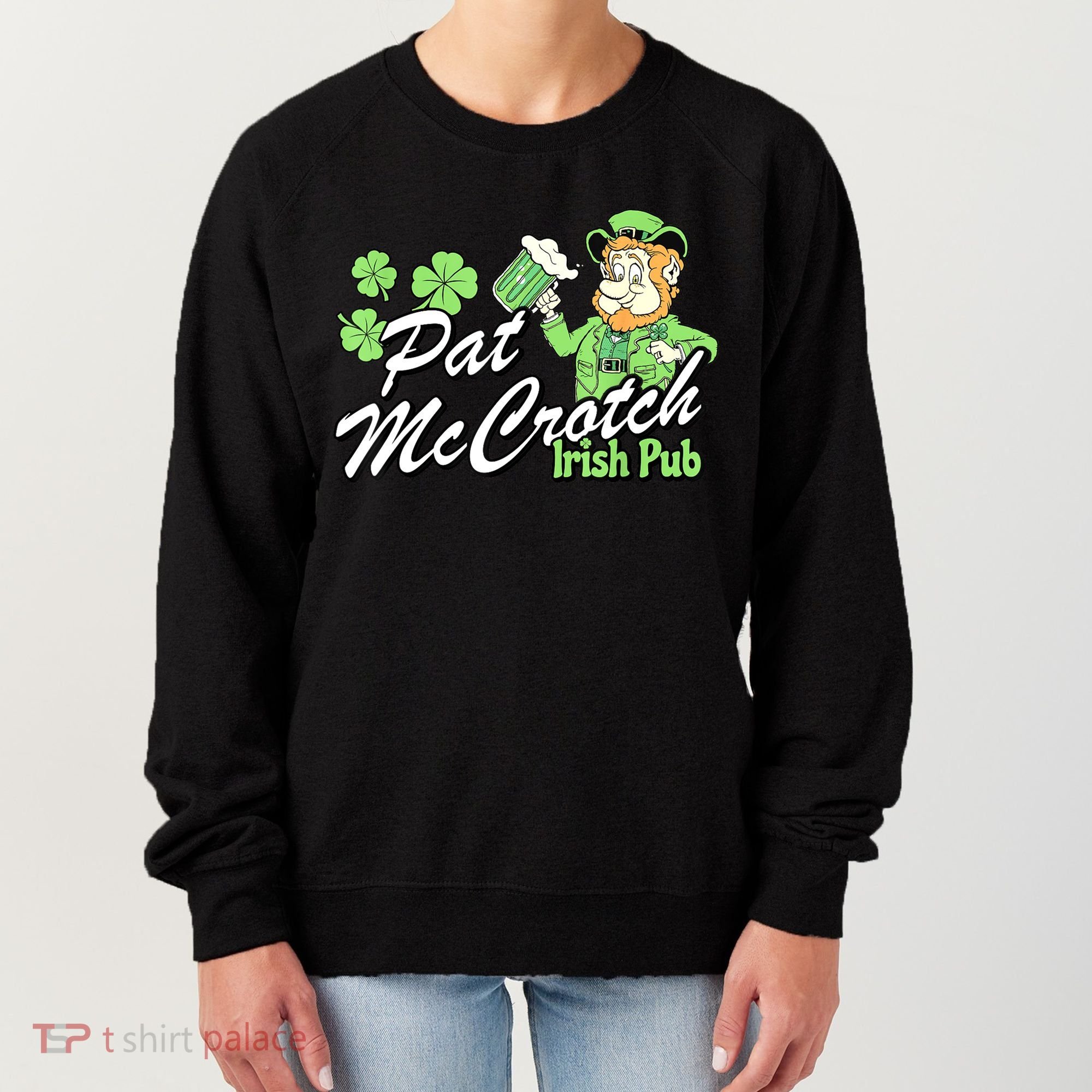 St. PattyS Day Pat Mccrotch Irish Pub Lucky Clover Women's Sweatshirt
