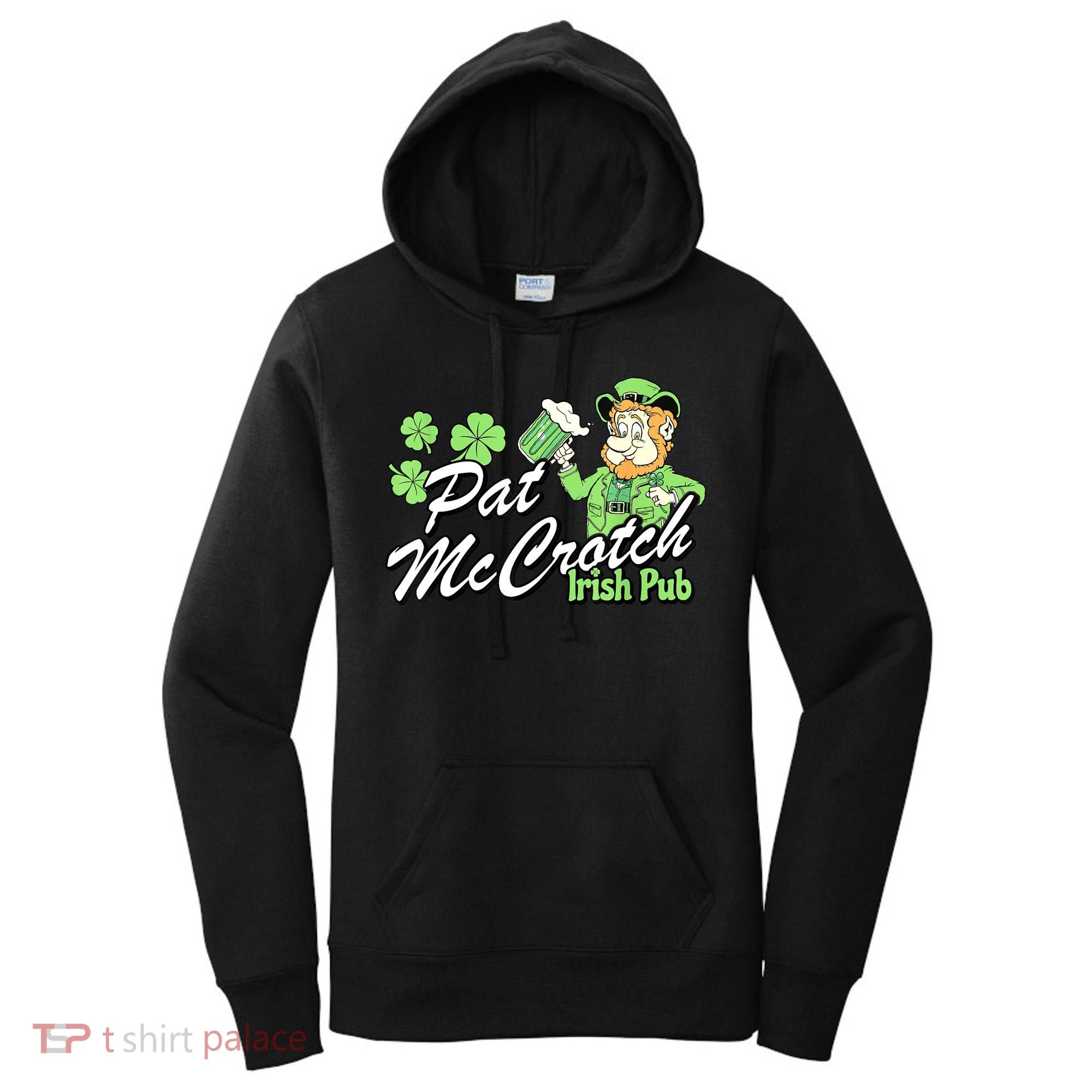 St. PattyS Day Pat Mccrotch Irish Pub Lucky Clover Women's Hoodie