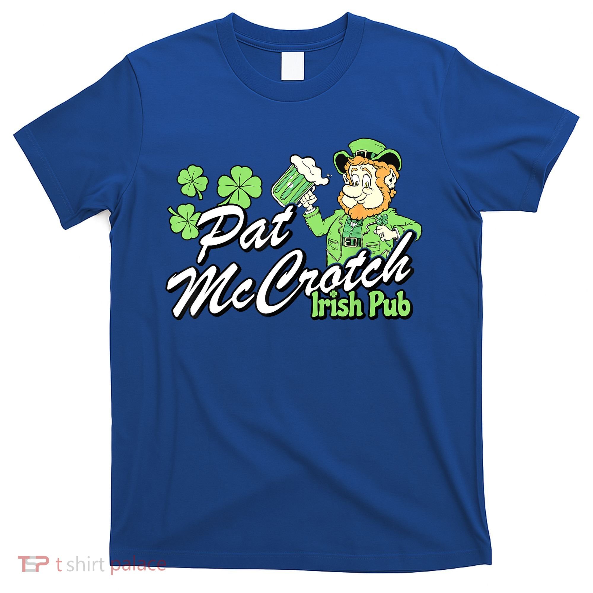 St. PattyS Day Pat Mccrotch Irish Pub Lucky Clover T-Shirt
