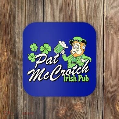 St. PattyS Day Pat Mccrotch Irish Pub Lucky Clover Coaster