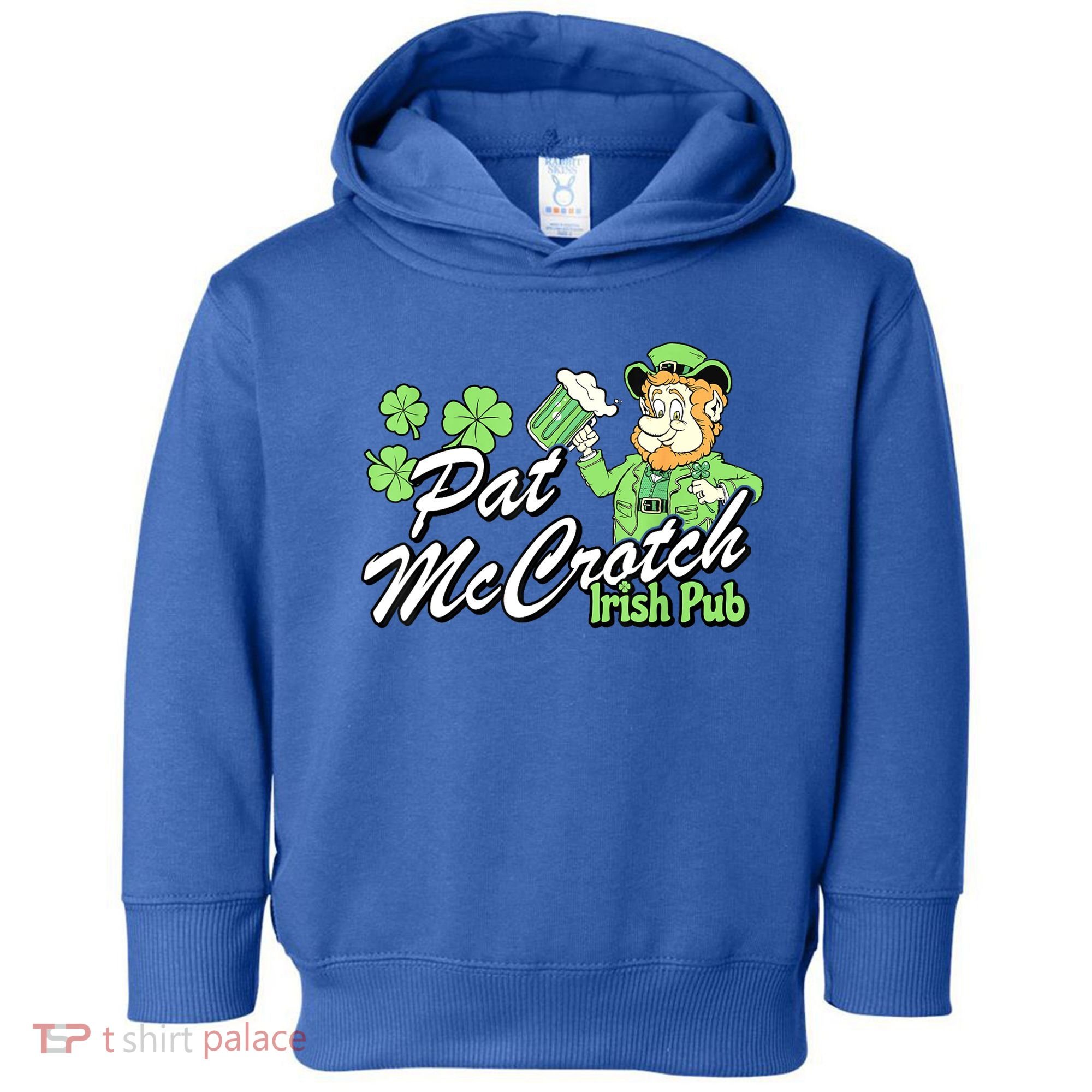 St. PattyS Day Pat Mccrotch Irish Pub Lucky Clover Toddler Hoodie