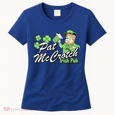 St. PattyS Day Pat Mccrotch Irish Pub Lucky Clover Women's T-Shirt