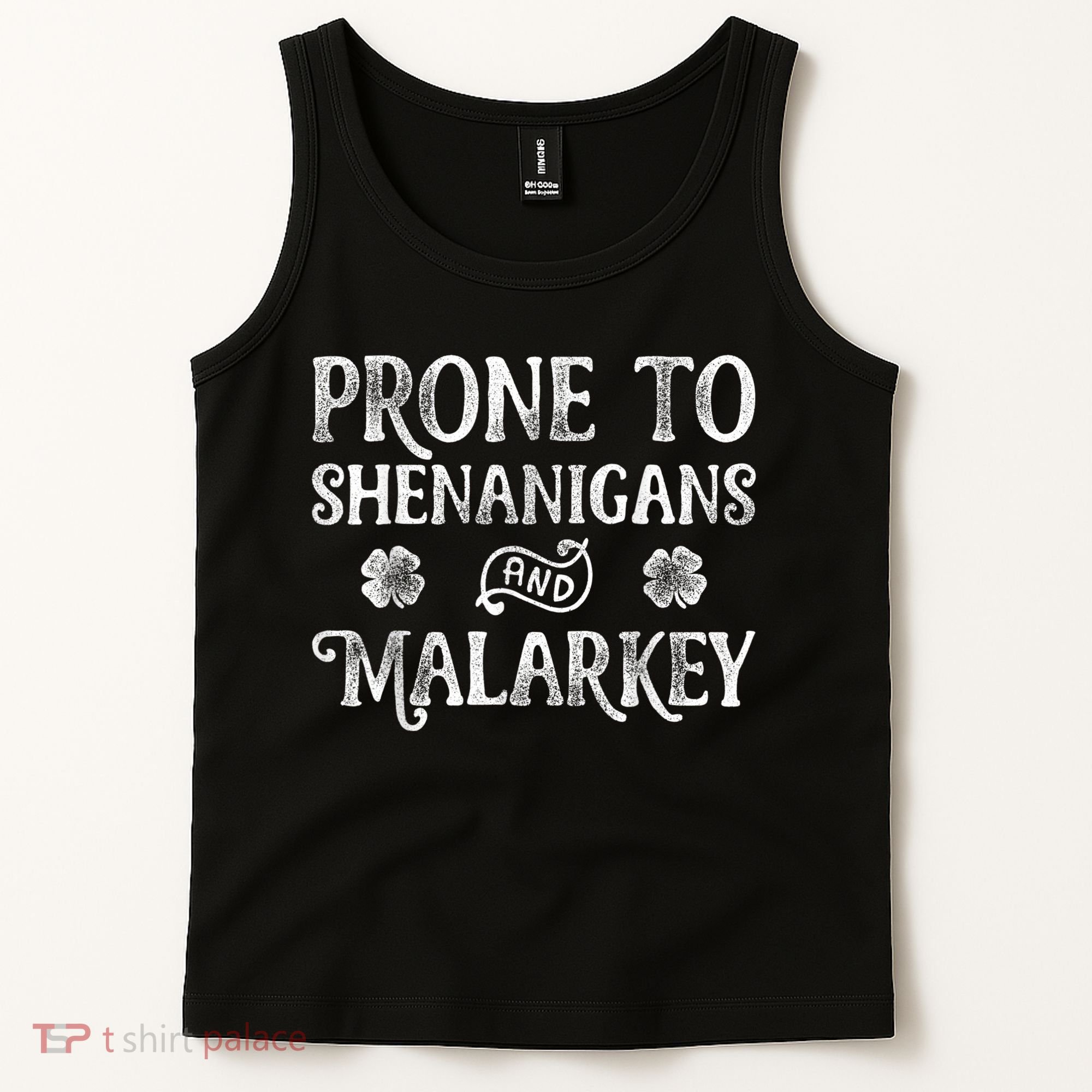 St Patricks Day, Prone To Shenanigans And Malarkey, Funny St Patricks Day Tank Top
