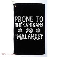 St Patricks Day, Prone To Shenanigans And Malarkey, Funny St Patricks Day Golf Towel thumb 0