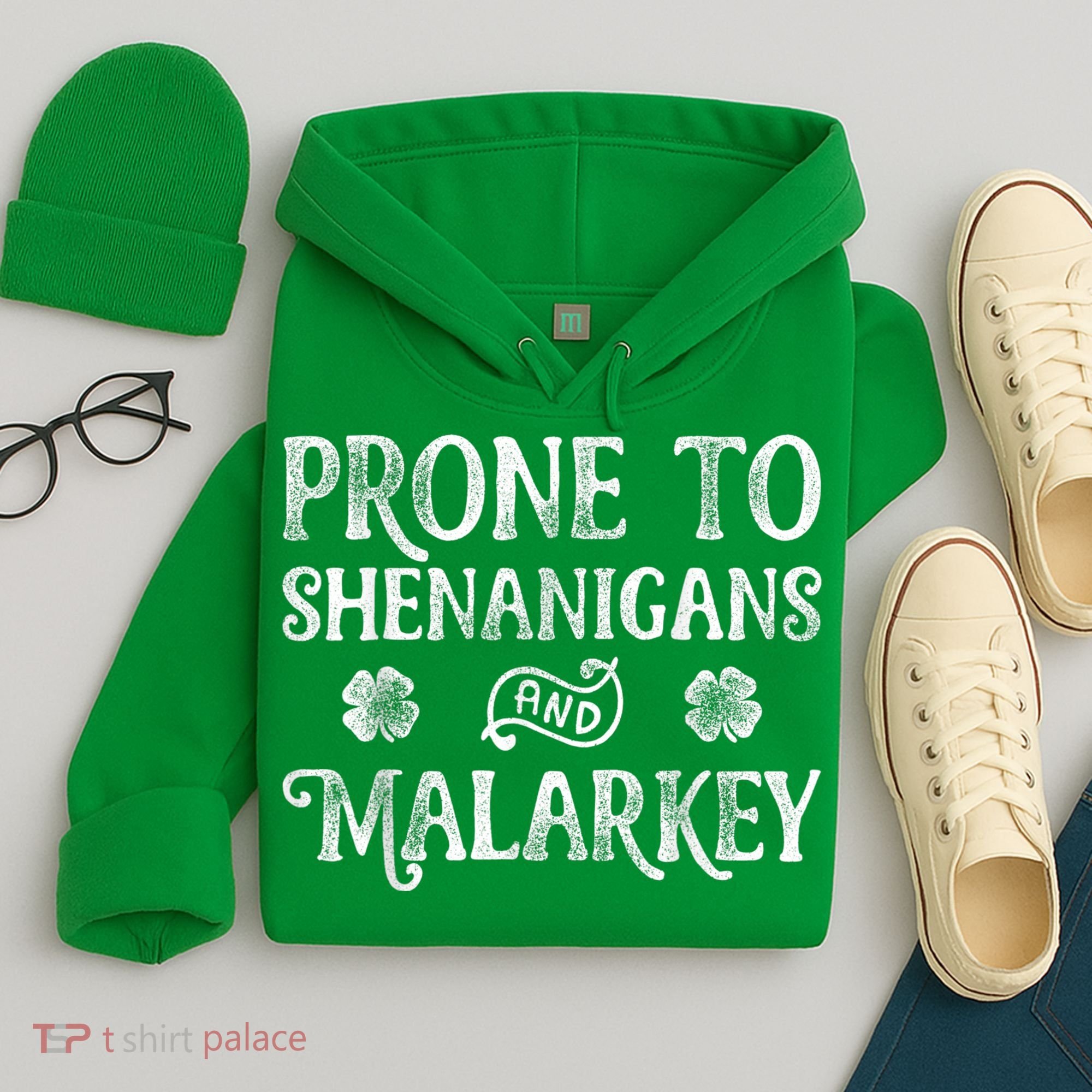 St Patricks Day, Prone To Shenanigans And Malarkey, Funny St Patricks Day Hoodie