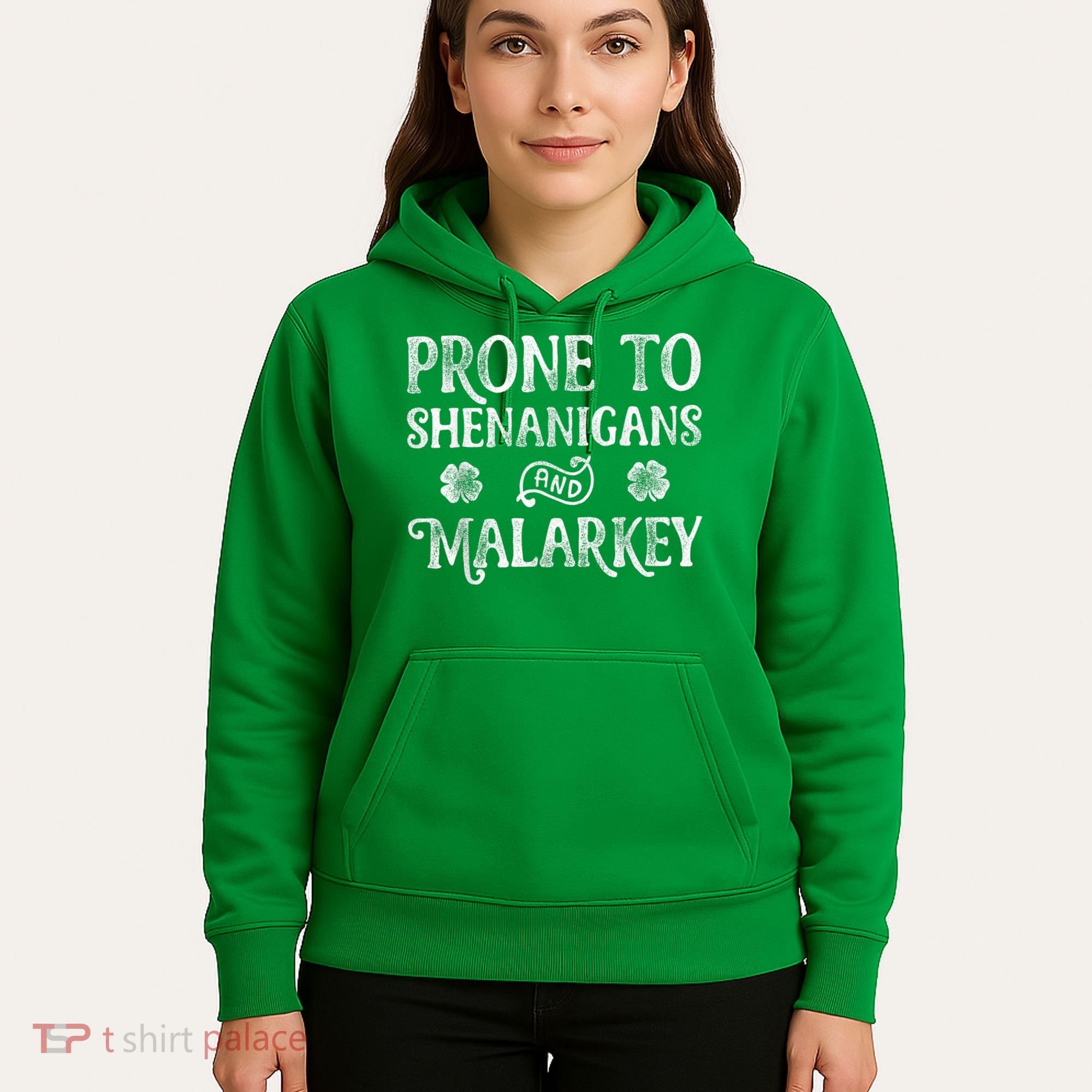 St Patricks Day, Prone To Shenanigans And Malarkey, Funny St Patricks Day Hoodie
