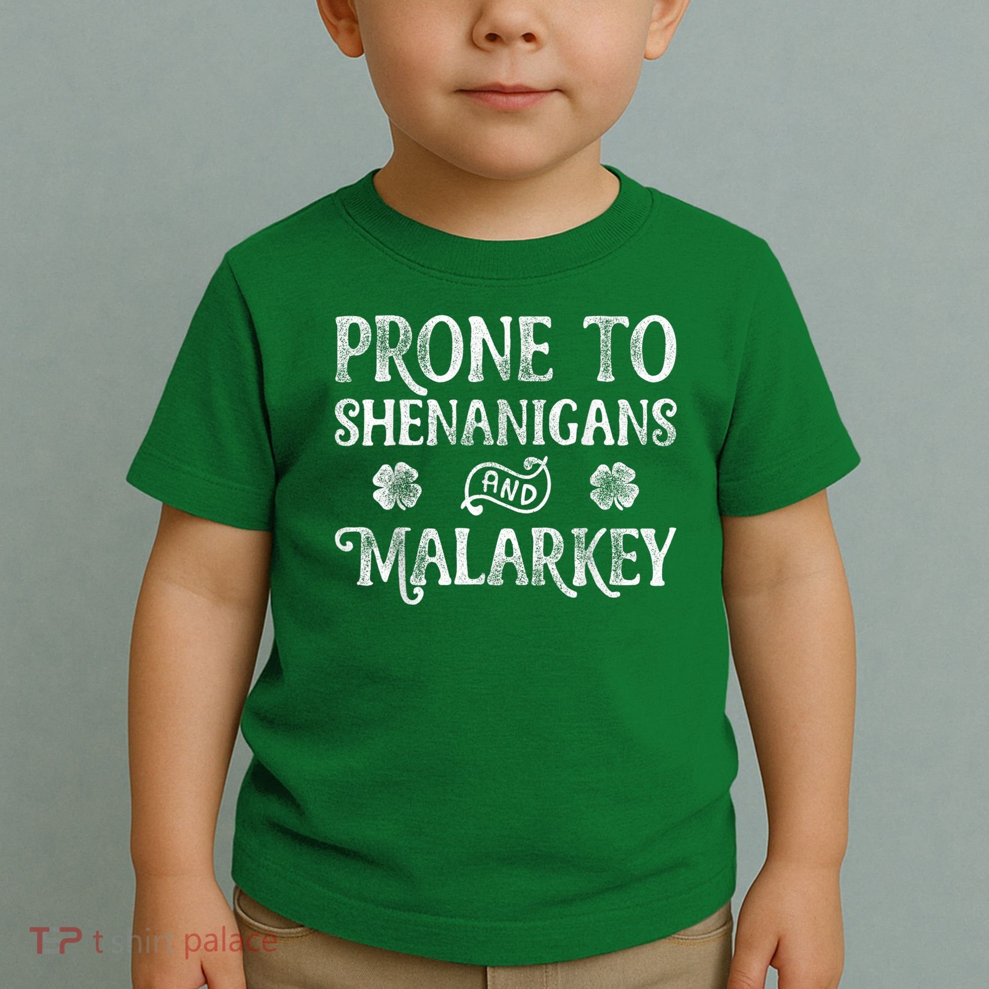 St Patricks Day, Prone To Shenanigans And Malarkey, Funny St Patricks Day Toddler T-Shirt