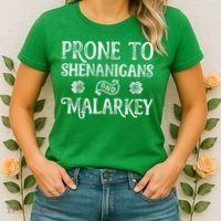 St Patricks Day, Prone To Shenanigans And Malarkey, Funny St Patricks Day Women's T-Shirt thumb 2