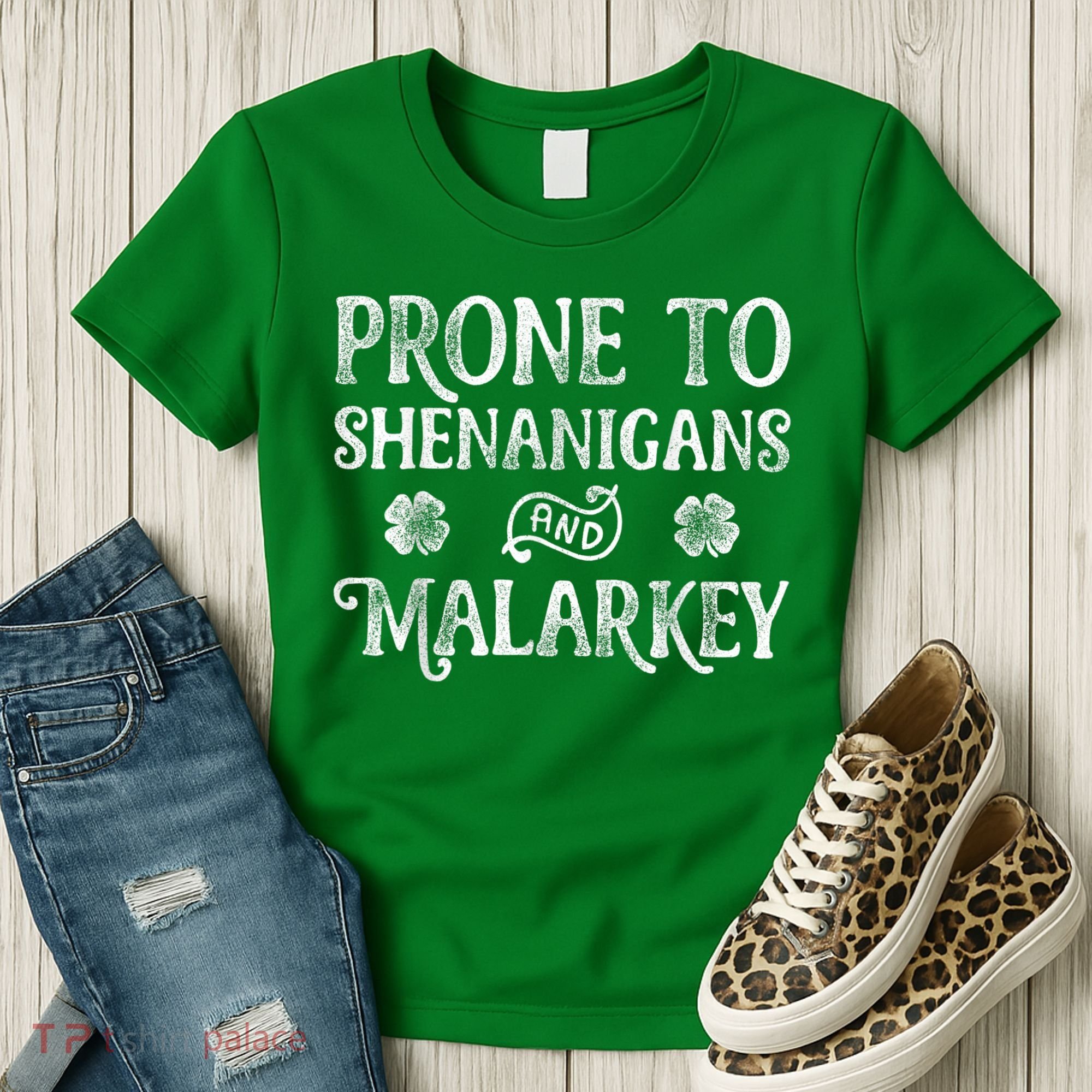 St Patricks Day, Prone To Shenanigans And Malarkey, Funny St Patricks Day Women's T-Shirt