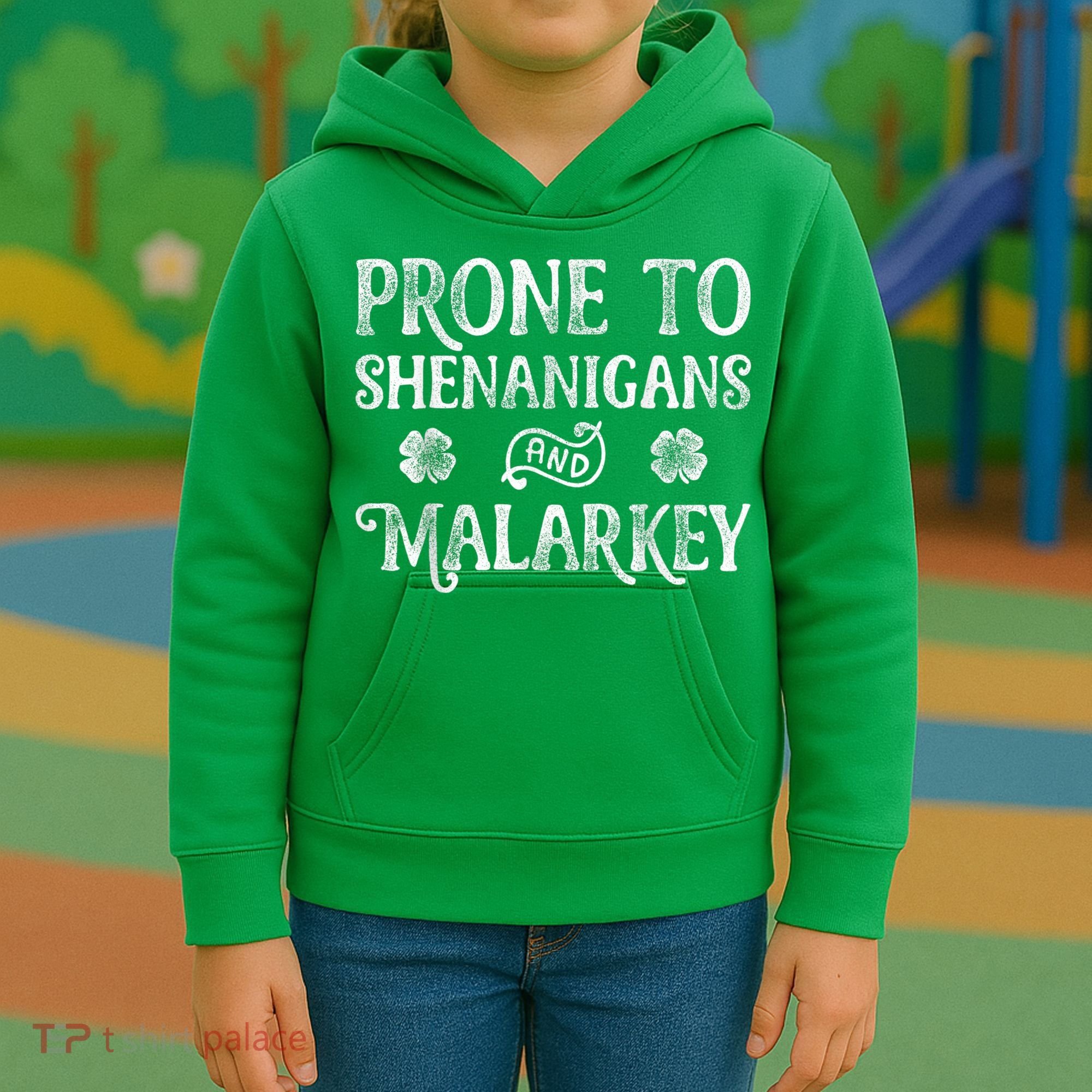 St Patricks Day, Prone To Shenanigans And Malarkey, Funny St Patricks Day Kids Hoodie