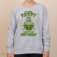St Patricks Day We Gonna Paddy Like Its My Birthday Women's Sweatshirt thumb 0