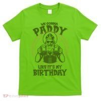 St Patricks Day We Gonna Paddy Like Its My Birthday T-Shirt thumb 0
