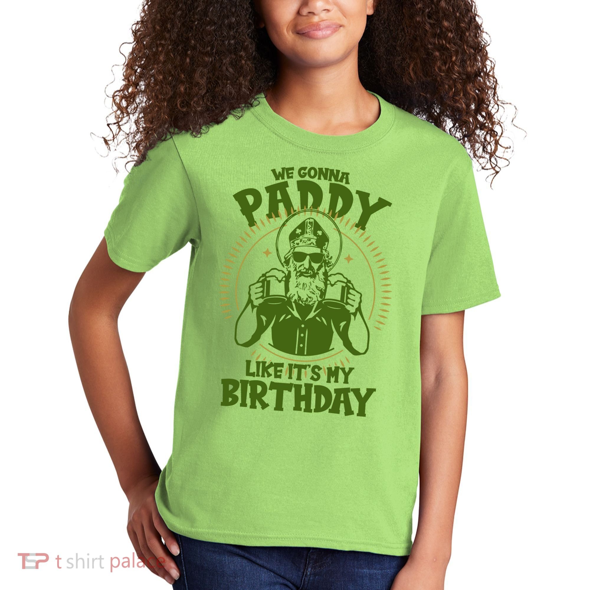 St Patricks Day We Gonna Paddy Like Its My Birthday Kids T-Shirt