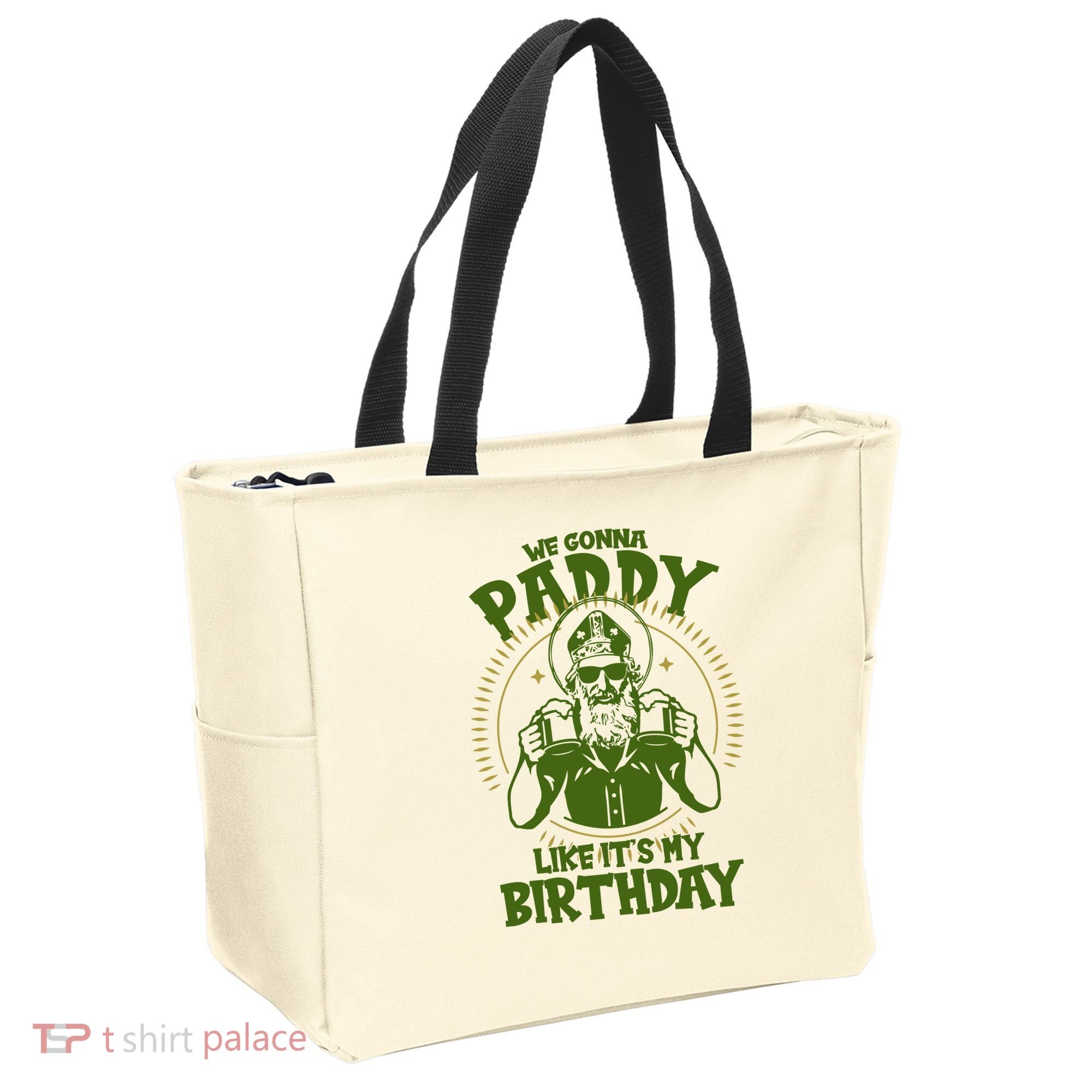 St Patricks Day We Gonna Paddy Like Its My Birthday Tote Bag