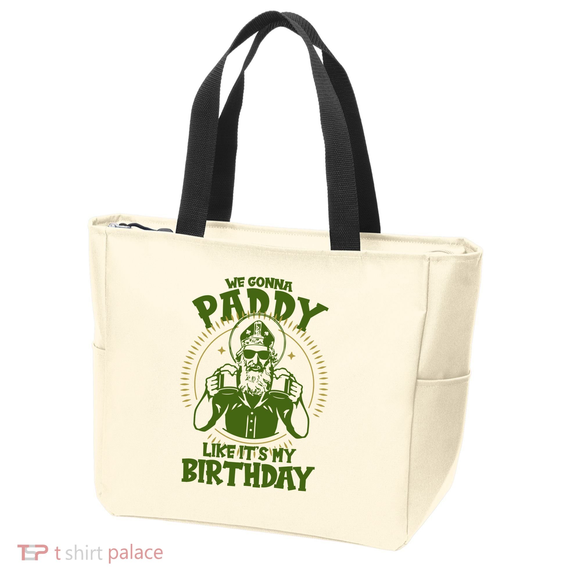 St Patricks Day We Gonna Paddy Like Its My Birthday Tote Bag