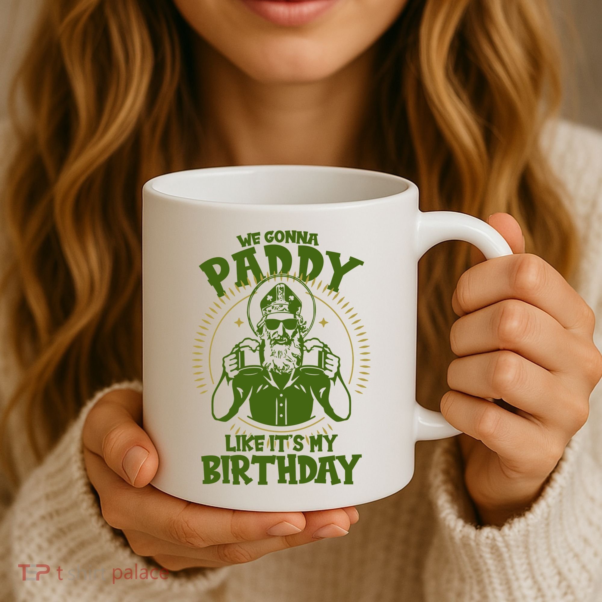 St Patricks Day We Gonna Paddy Like Its My Birthday Coffee Mug