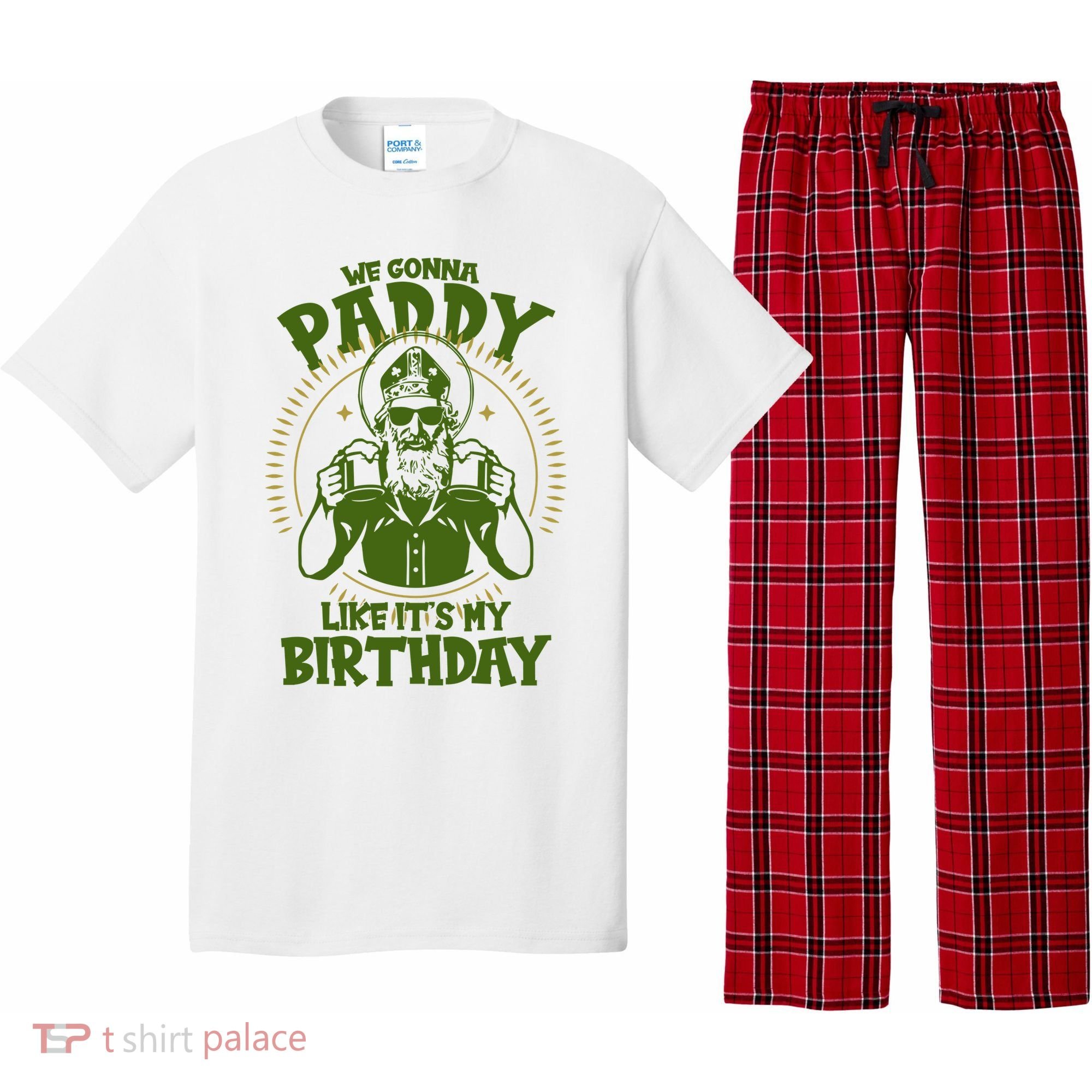 St Patricks Day We Gonna Paddy Like Its My Birthday Pajama Set