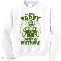 St Patricks Day We Gonna Paddy Like Its My Birthday Kids Sweatshirt thumb 0