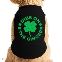 St Patricks Dibs On The Ginger Gift Doggie Tank thumb 0