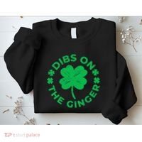 St Patricks Dibs On The Ginger Gift Sweatshirt thumb 2