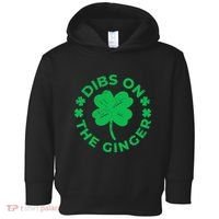 St Patricks Dibs On The Ginger Gift Toddler Hoodie thumb 0