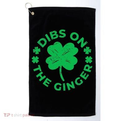 St Patricks Dibs On The Ginger Gift Golf Towel