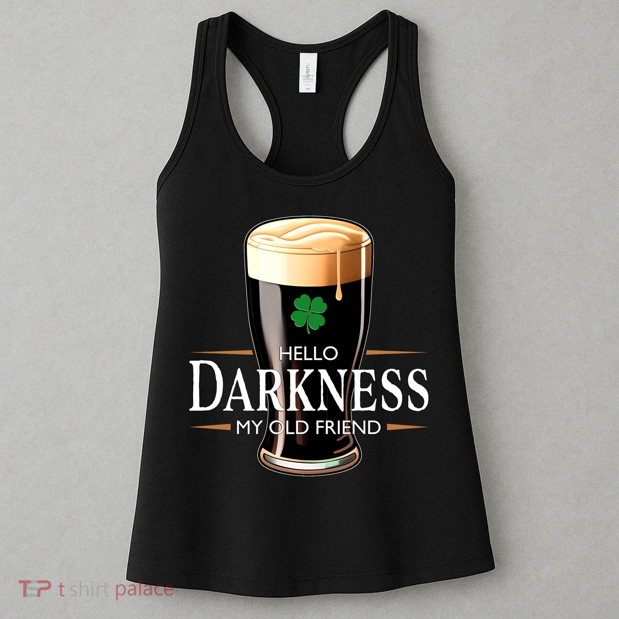 St Patrick's Day Hello Darkness My Old Friend Dark Beer Lover Women's Tank Top